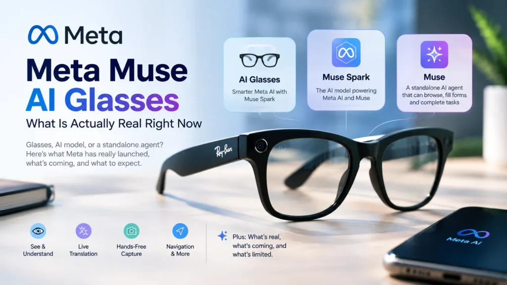 Meta Muse AI Glasses What Is Actually Real Right Now