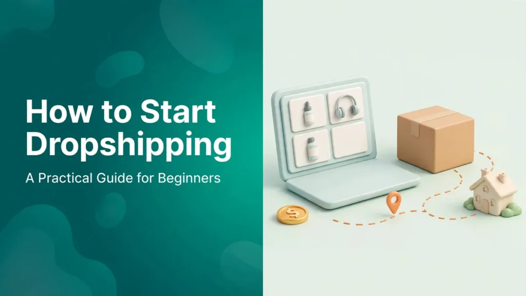 How to Start Dropshipping