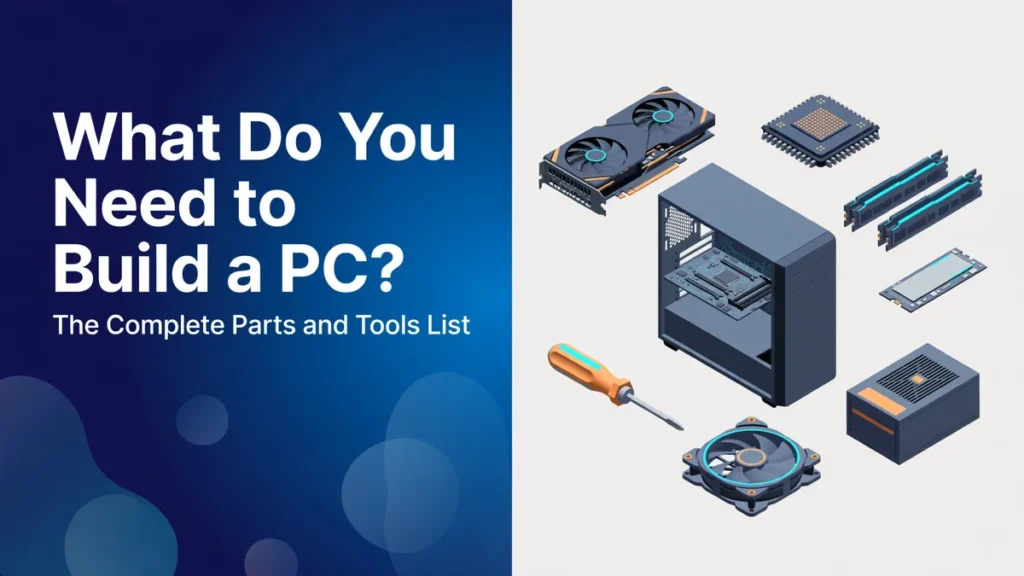 What Do You Need to Build a PC